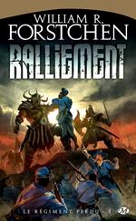 Le Régiment perdu, T1 : Ralliement