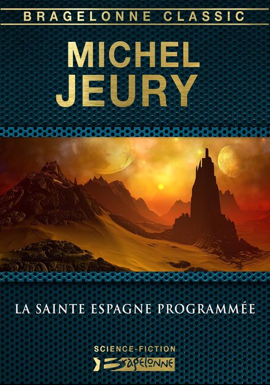 La Sainte Espagne programmée