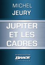 Jupiter et les cadres