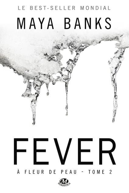 À Fleur de peau, T2 : Fever