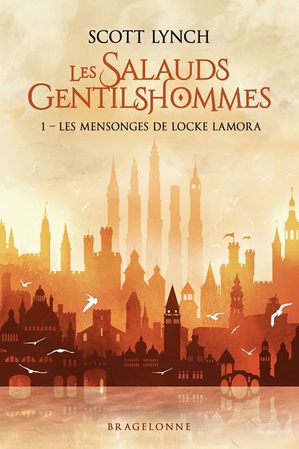 Les Salauds Gentilshommes, T1 : Les Mensonges de Locke Lamora