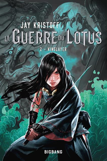 La Guerre du Lotus, T2 : Kinslayer