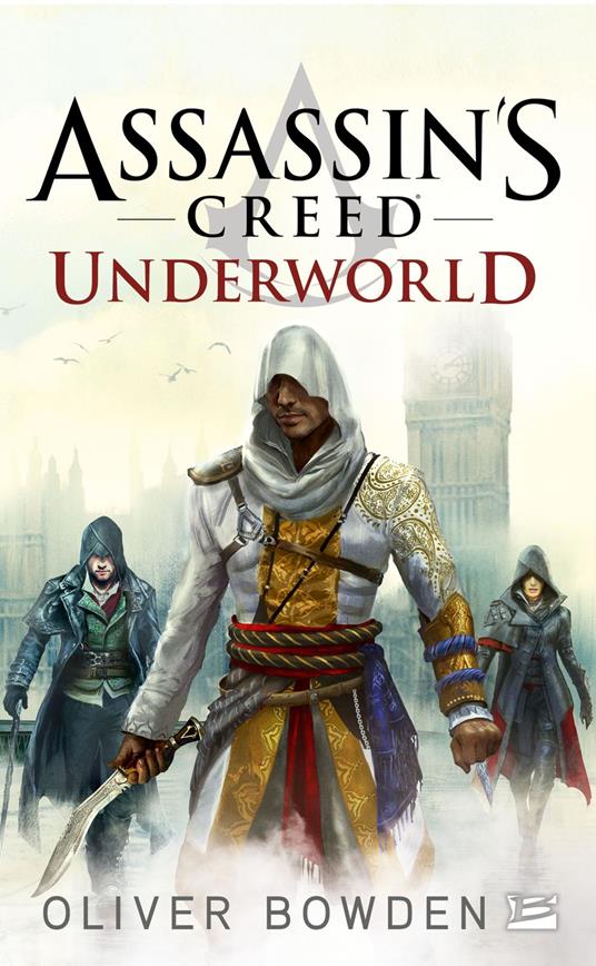 Assassin's Creed : Assassin's Creed : Underworld