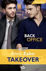 Takeover, T1 : Back Office - Épisode 3