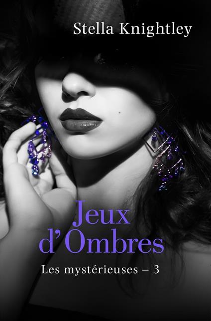 Les Mystérieuses, T3 : Jeux d'ombres