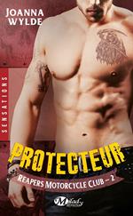 Reapers Motorcycle Club, T2 : Protecteur