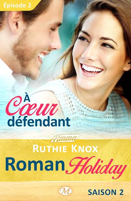 Roman Holiday, T2 : À coeur défendant - Épisode 2