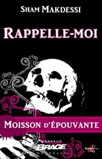 Moisson d'épouvante, T1 : Rappelle-moi