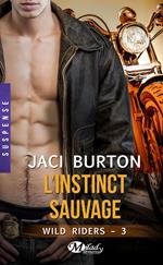 Wild Riders, T3 : L'Instinct sauvage