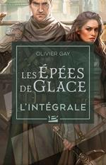 Les Épées de glace - L'Intégrale