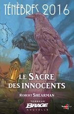 Ténèbres 2016, T1 : Le Sacre des innocents