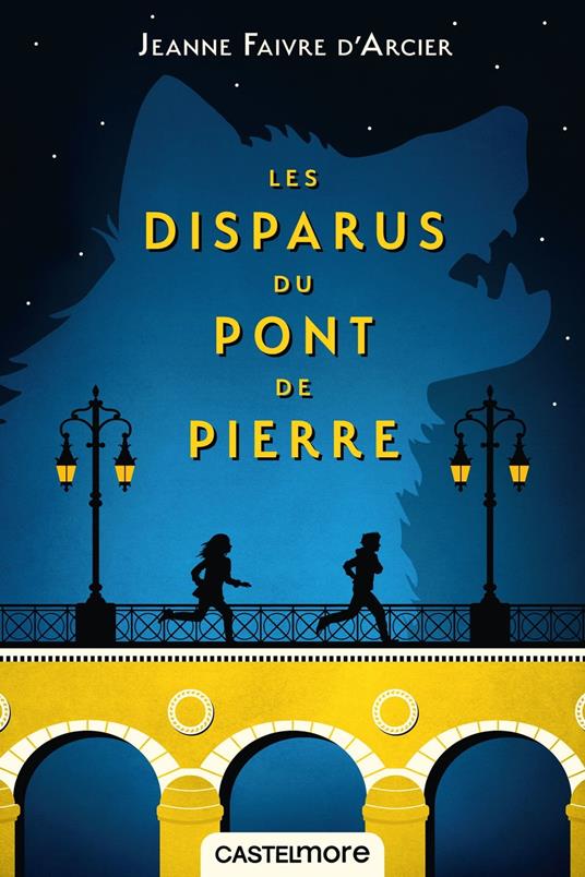 Les Disparus du pont de Pierre - Jeanne Faivre d'Arcier - ebook