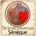 De la vie heureuse de Sénèque