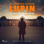 Le Collier de la reine – Les aventures d'Arsène Lupin