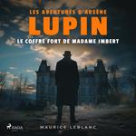 Le Coffre fort de madame Imbert – Les aventures d'Arsène Lupin