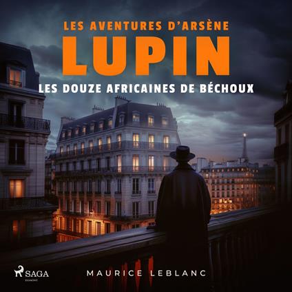 Les Douze africaines de Béchoux – Les aventures d'Arsène Lupin