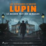 Le Hasard fait des miracles – Les aventures d'Arsène Lupin