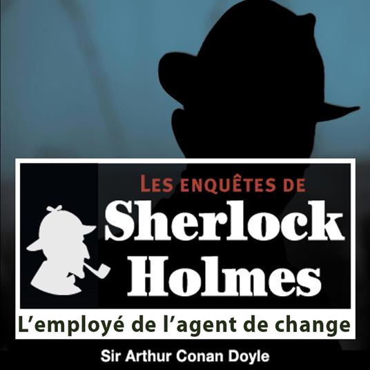 L'employé de l'agent de change, une enquête de Sherlock Holmes