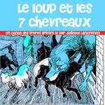 Le Loup Et Les 7 Chevreaux