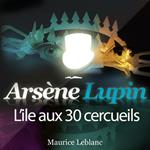 Arsène Lupin : L'ile aux 30 cercueils
