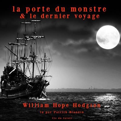 Le dernier voyage & La porte du monstre