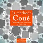 La méthode Coué, autosuggestion consciente