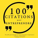 100 citations pour entreprendre