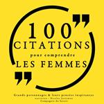 100 citations pour comprendre les femmes