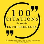 100 citations de grands entrepreneurs