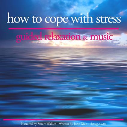 How to cope with stress