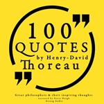 100 quotes by Henry David Thoreau: Great philosophers & their inspiring thoughts