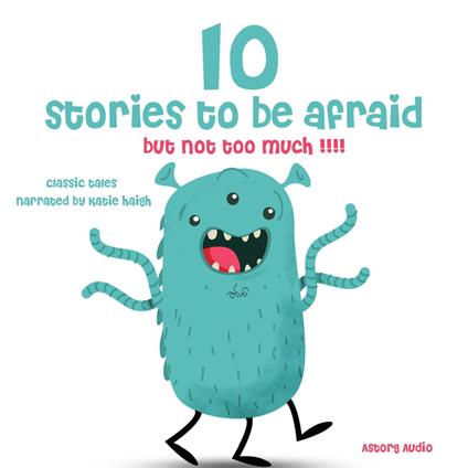 10 stories to be afraid, but not too much!