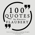 100 quotes by Gustave Flaubert