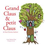 Grand Claus et petit Claus de Hans-Christian Andersen