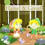 Hansel et Gretel des frères Grimm