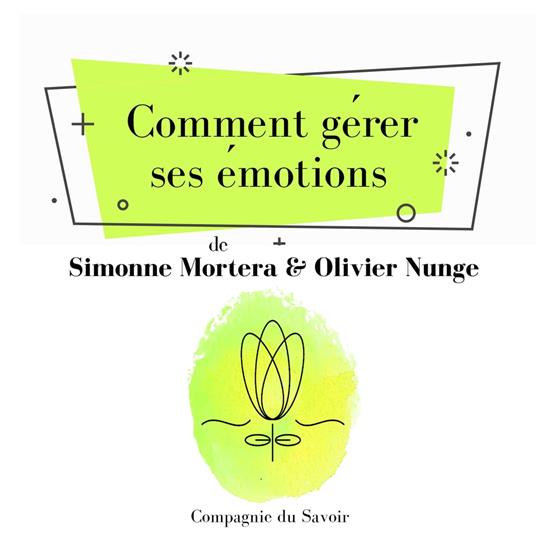 Comment ge´rer ses e´motions