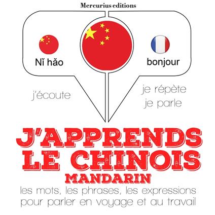 J'apprends le chinois - mandarin