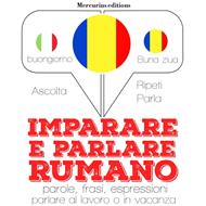 Imparare e parlare Rumeno