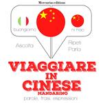 Viaggiare in Cinese Mandarino