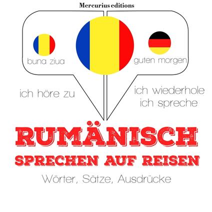 Rumänisch sprechen auf Reisen