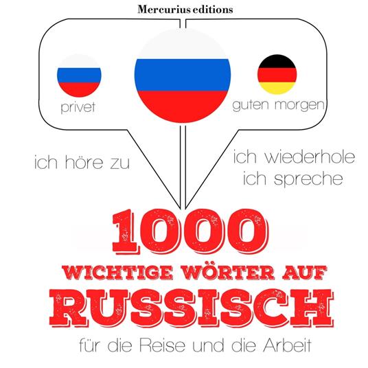 1000 wichtige Wörter auf Russisch für die Reise und die Arbeit