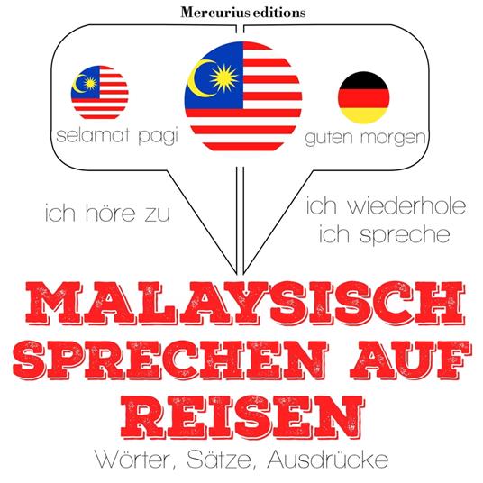 Malaysisch sprechen auf Reisen