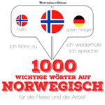 1000 wichtige Wörter auf Norwegisch für die Reise und die Arbeit