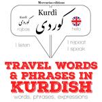 Travel words and phrases in Kurdish