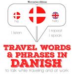 Travel words and phrases in Danish