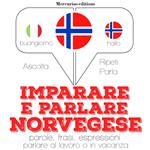 Imparare & parlare Norvegese