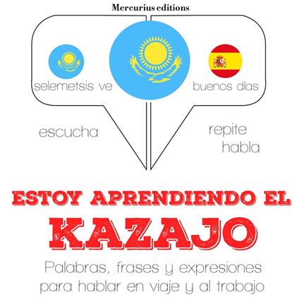 Estoy aprendiendo el kazajo