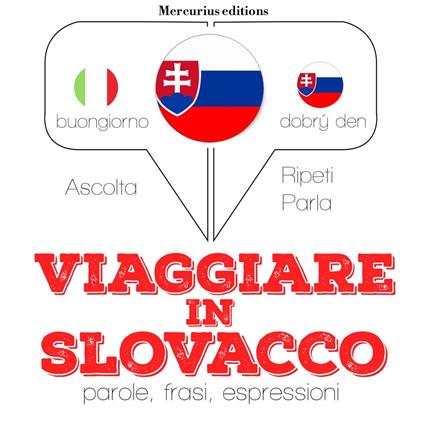 Viaggiare in slovacco