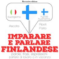 Imparare & parlare finlandese