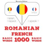 Franceza - Romania: 1000 de cuvinte de baza